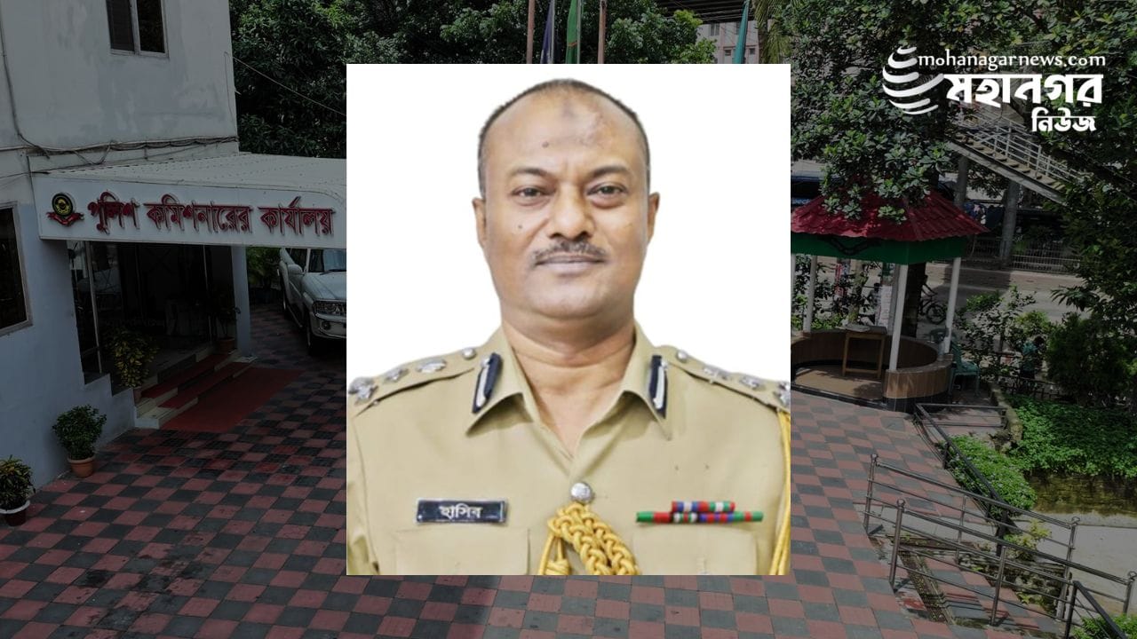 সিএমপির নতুন কমিশনার হাসিব আজিজ